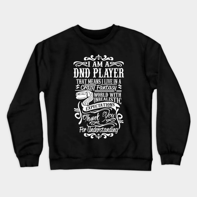 I Am A DND Player Crewneck Sweatshirt by Bingeprints